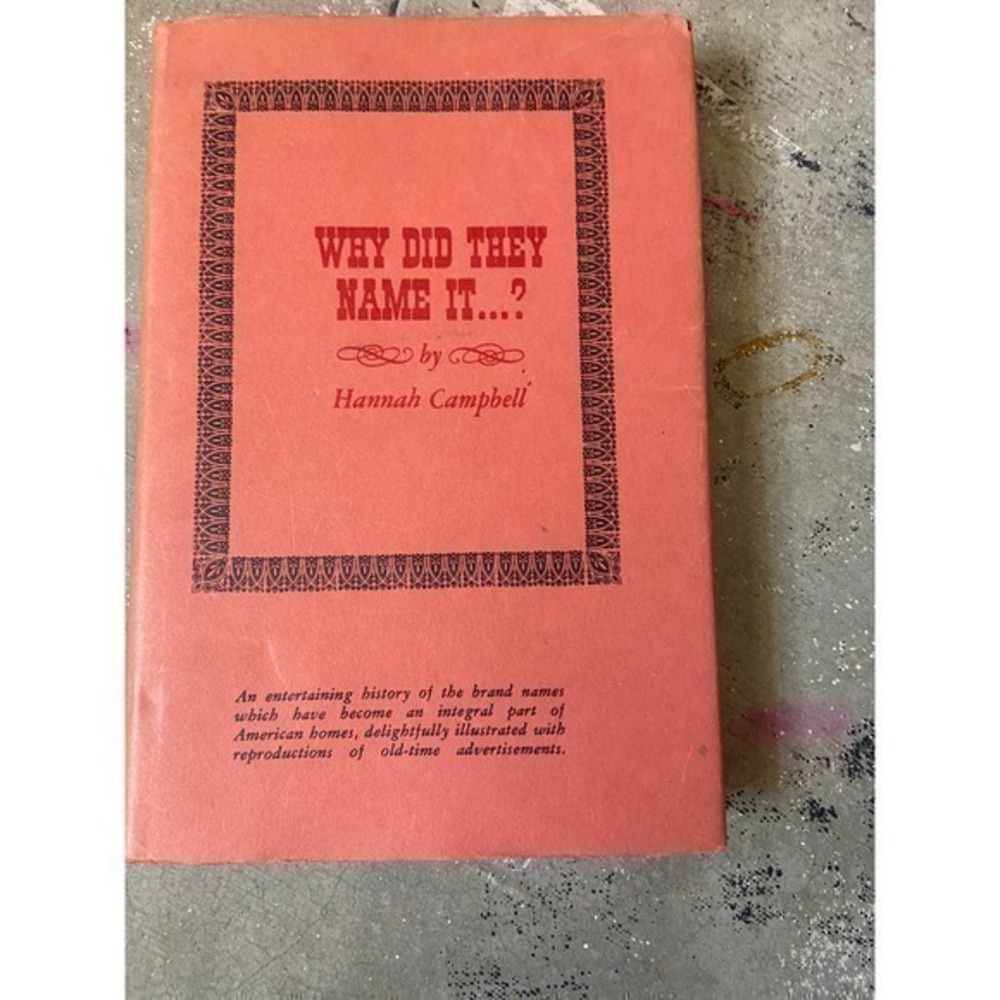 Why Did They Name It...? by Hannah Campbell 1960s Vintage, hard cover book